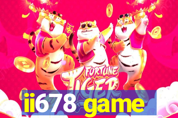 ii678 game